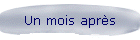 Un mois aprs