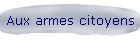 Aux armes citoyens