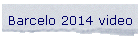 Barcelo 2014 video