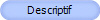 Descriptif