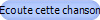 Ecoute cette chanson