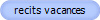 recits vacances