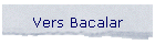 Vers Bacalar