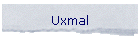 Uxmal