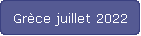Grce juillet 2022