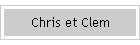 Chris et Clem