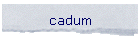 cadum