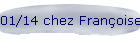 01/14 chez Franoise