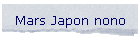 Mars Japon nono