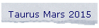 Taurus Mars 2015