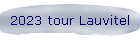 2023 tour Lauvitel
