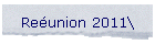 Reunion 2011\