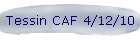 Tessin CAF 4/12/10