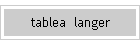 tablea  langer