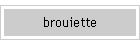 brouiette