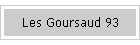 Les Goursaud 93