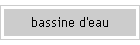 bassine d'eau