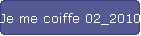 Je me coiffe 02_2010.MPG