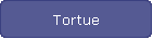 Tortue