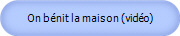 On b�nit la maison (vid�o)