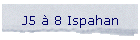 J5  8 Ispahan